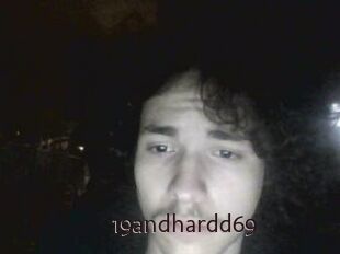 19andhardd69