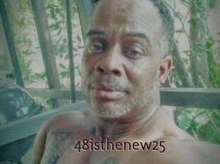 48isthenew25