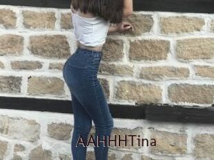 AAHHHTina