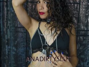 ANADIRTYSLUT