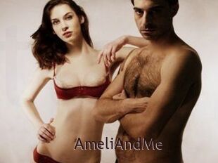 AmeliAndMe