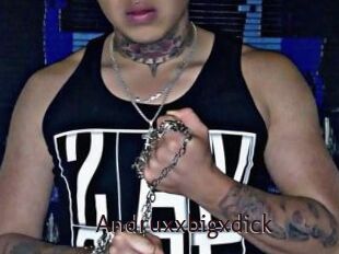 Andruxxbigxdick