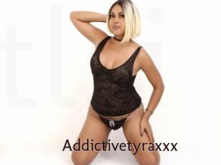Addictivetyraxxx