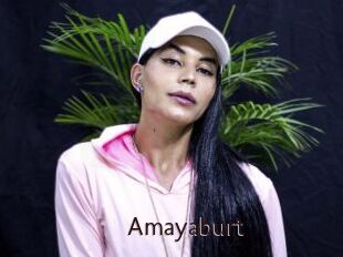Amayaburt