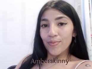 Amberskinny