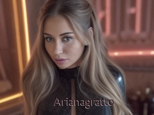Arianagratto