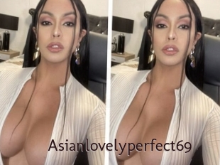 Asianlovelyperfect69
