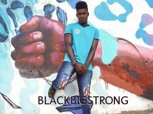 BLACKBIGSTRONG