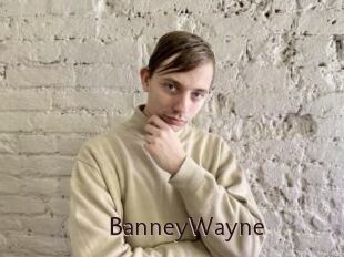 BanneyWayne
