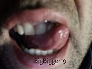BigBigger19