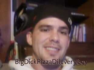 BigDickPizzaDileveryBoy