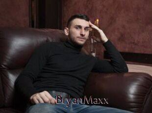BryanMaxx
