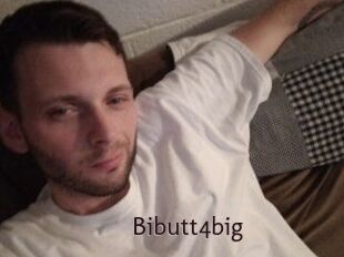 Bibutt4big