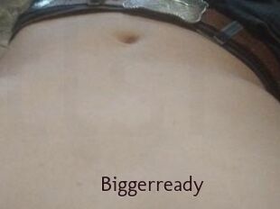 Biggerready