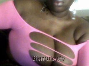 Bignjuicy69