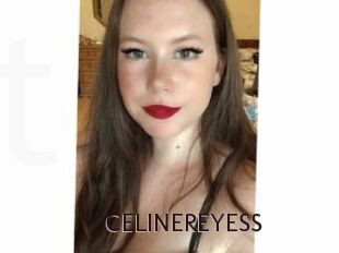 CELINEREYESS
