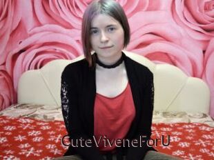 CuteViveneForU