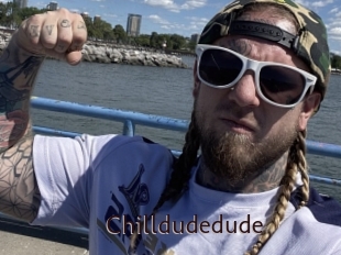 Chilldudedude