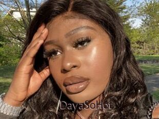 DayaSoHot