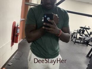 DeeSlayHer