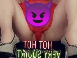 DeepThroatBitch