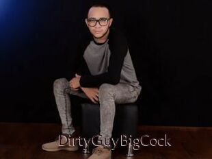 DirtyGuyBigCock