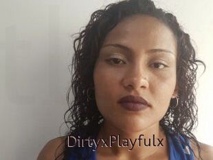 DirtyxPlayfulx