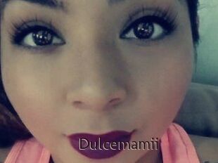 Dulcemamii