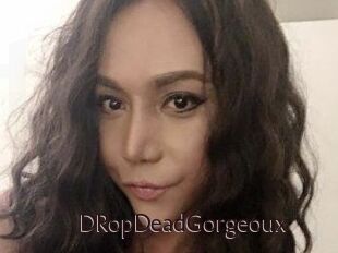 DRopDeadGorgeoux