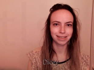 Dicey