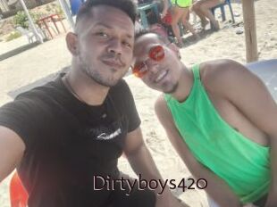 Dirtyboys420