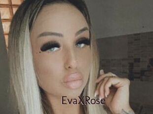 EvaXRose