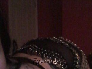 Eyecandy69