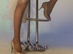 FATALE