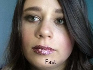 Fast