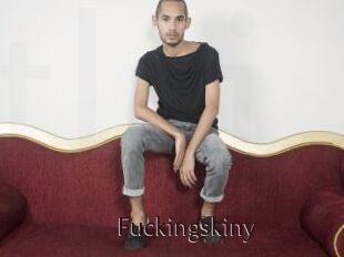Fuckingskiny
