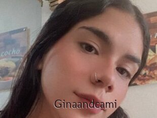 Ginaandcami