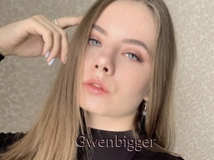 Gwenbigger