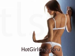 HotGirlOnlyforu