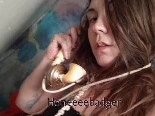 Honeeeebadger