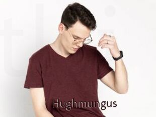 Hughmungus