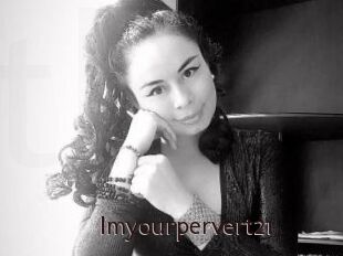 Imyourpervert21