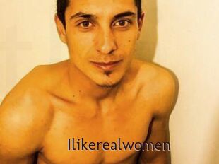Ilikerealwomen