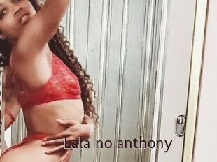 Lala_no_anthony