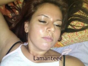 Lamanteee