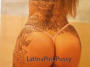 LatinaPinkPussy