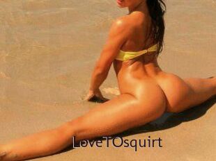 LoveTOsquirt_