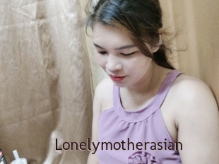 Lonelymotherasian