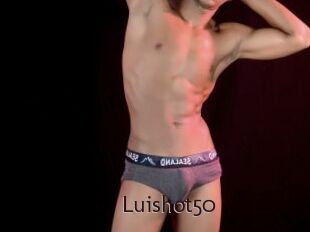 Luishot50
