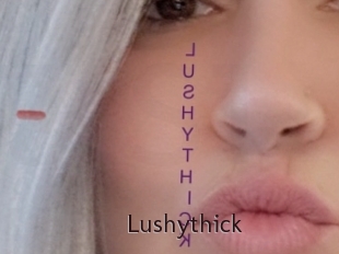 Lushythick